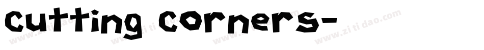 Cutting Corners字体转换